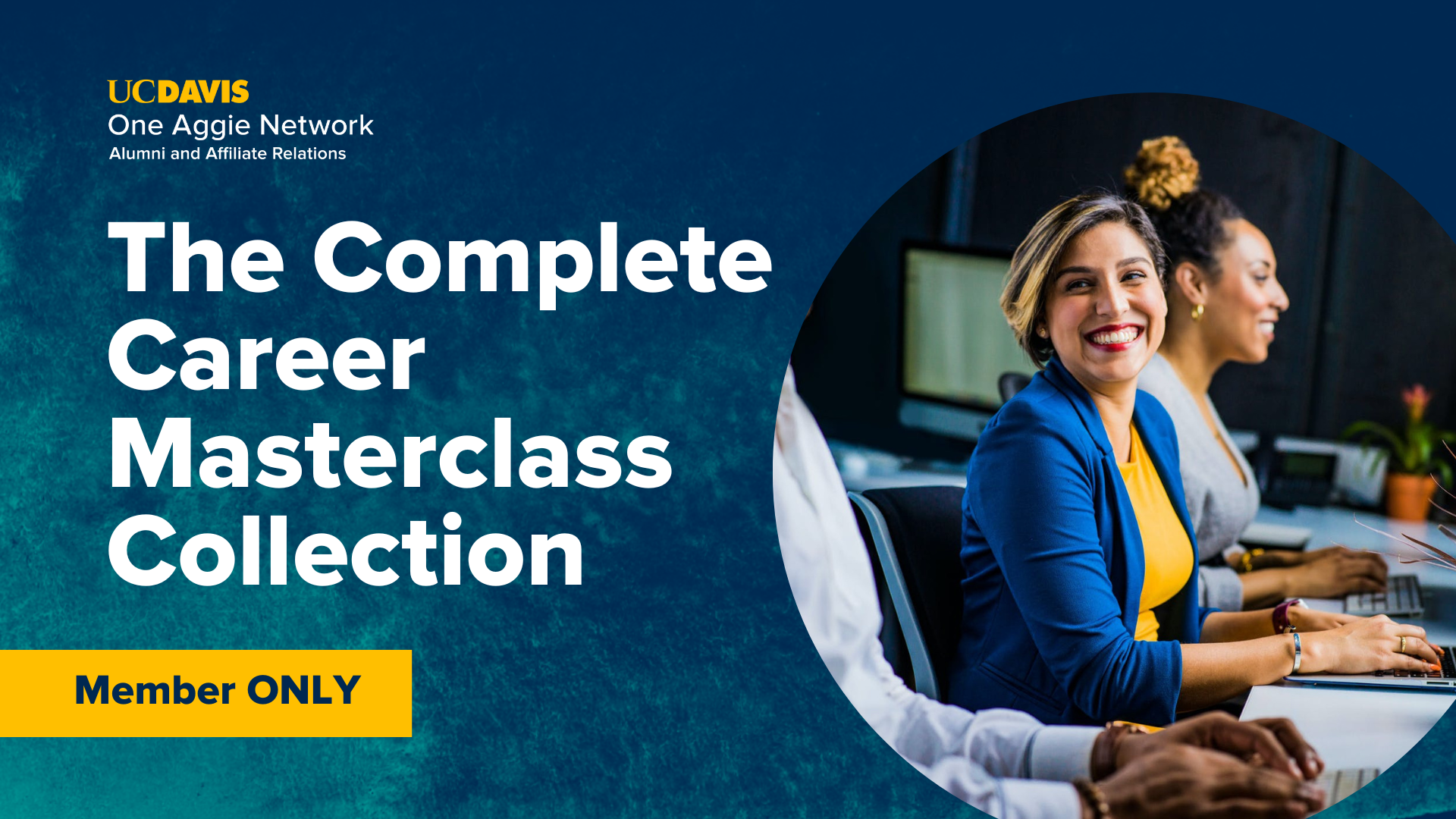Image of woman smiling with text that reads "The Complete Career Masterclass Collection, Member Only"