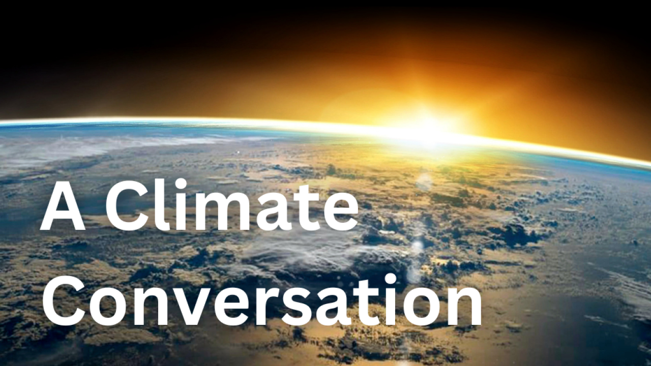 A Climate Conversation